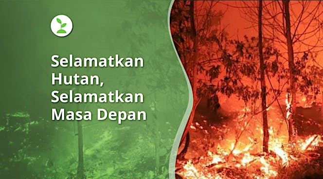 Selamatkan Hutan, Selamatkan masa depan